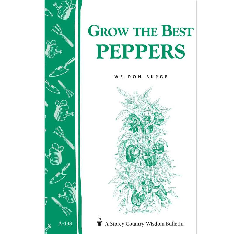 Grow The Best Peppers - Grow Organic Grow The Best Peppers Books