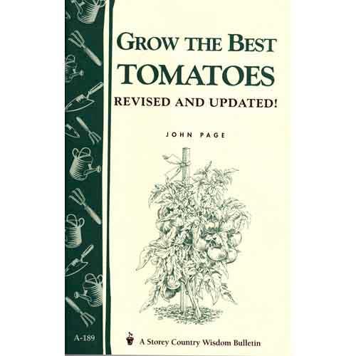 Grow the Best Tomatoes Grow Organic