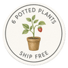Buy 6 qualifying potted plants and receive free standard shipping in the Lower 48