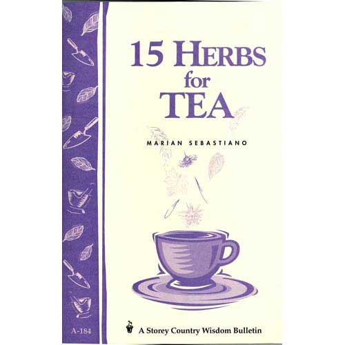 15 Herbs For Tea - Grow Organic 15 Herbs For Tea Books