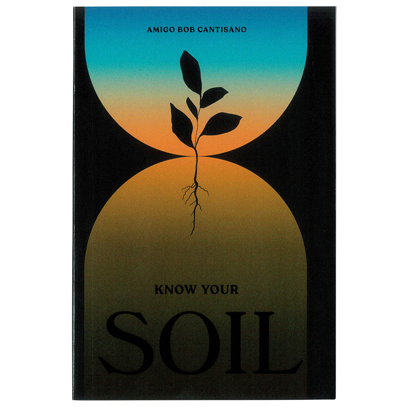 Know Your Soil by Amigo Bob Cantisano book cover front