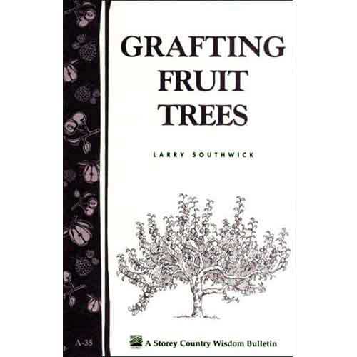 Grafting Fruit Trees Book for Sale Grafting Fruit Trees Books