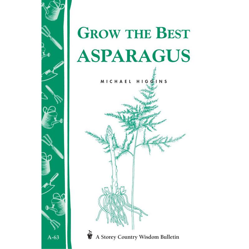 Grow the Best Asparagus - Grow Organic Grow the Best Asparagus Books