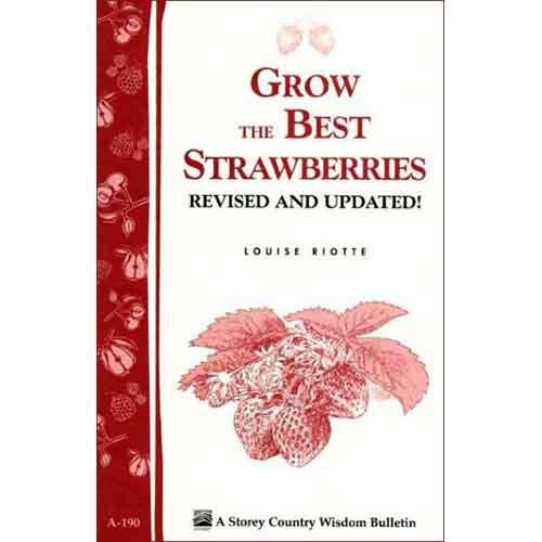 Grow the Best Strawberries - Grow Organic Grow the Best Strawberries Books
