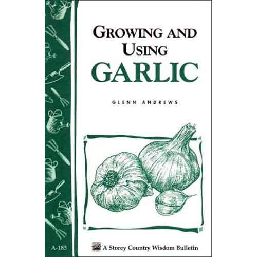 Growing & Using Garlic Book for Sale Growing & Using Garlic Books