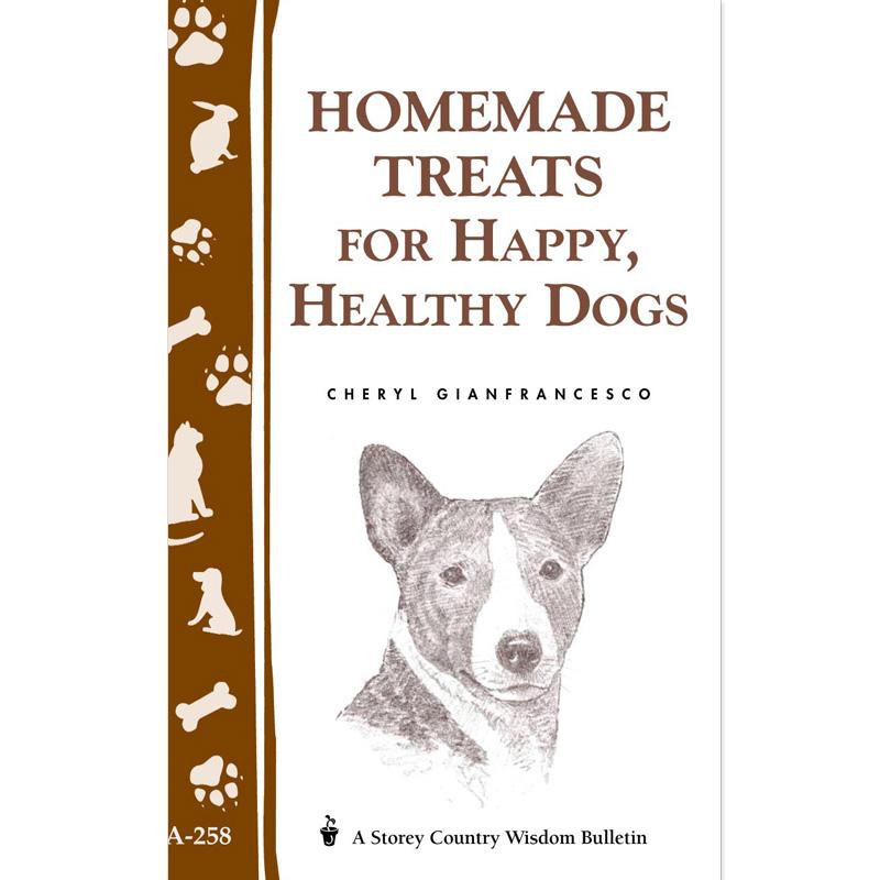 Homemade Treats for Happy, Healthy Dogs - Grow Organic Homemade Treats for Happy, Healthy Dogs Books