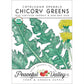 Chicory Catalogna Greens Seeds (Organic) - Grow Organic Chicory Catalogna Greens Seeds (Organic) Vegetable Seeds