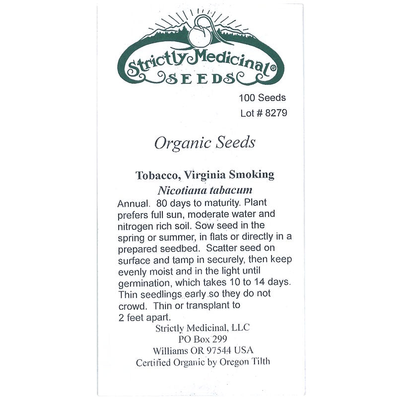 Strictly Medicinal Organic Smoking Tobacco - Grow Organic Strictly Medicinal Organic Smoking Tobacco Herb Seeds